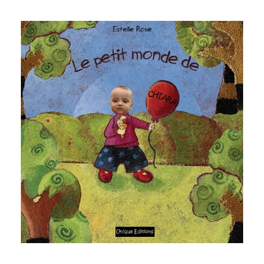 Livre personnalisé Le petit monde de Livre personnalisé Le petit monde de