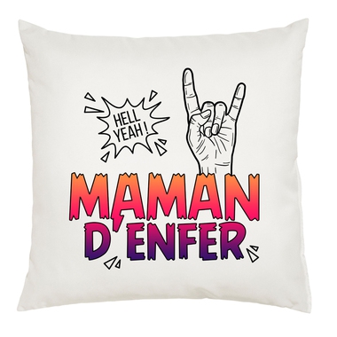 Coussin Maman d'enfer Coussin Maman d'enfer