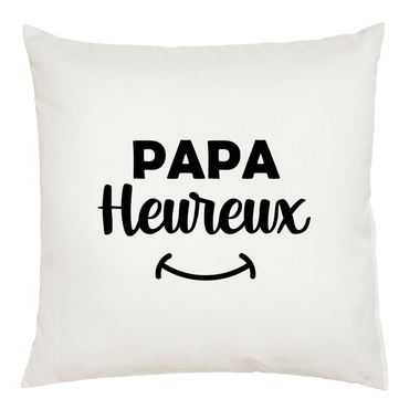 Coussin pour un Papa Heureux Coussin pour un Papa Heureux