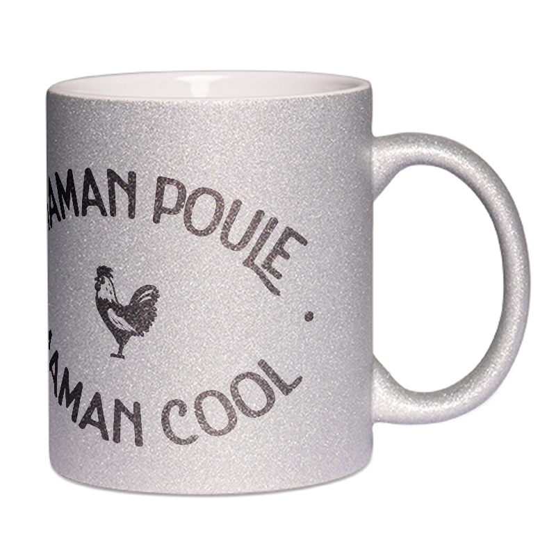 Mug à paillettes argenté Maman Poule Maman Cool