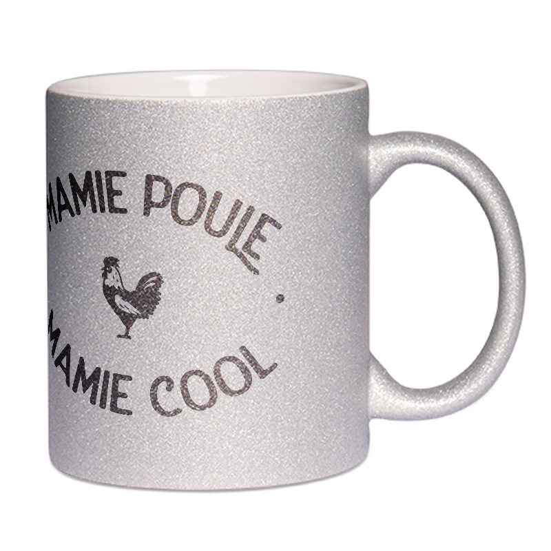Mug à paillettes argenté Mamie Poule Mamie Cool